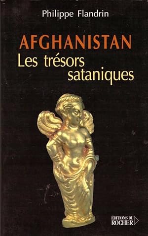 Seller image for Afganistan Les trsors sataniques for sale by LE GRAND CHENE