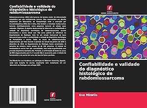 Seller image for Confiabilidade e validade do diagnstico histolgico de rabdomiossarcoma for sale by moluna