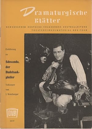 Dramaturgische Blätter Einführung zu SCHWANDA, DER DUDELSACKPFEIFER Nr. 23 / 37