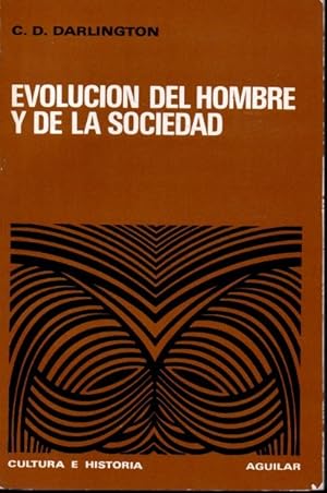 EVOLUCION DEL HOMBRE Y DE LA SOCIEDAD.