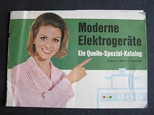 Moderne Elektrogeräte. Ein Quelle-Spezial-Katalog. Gültig vom 1.März bis 31.August 1966.