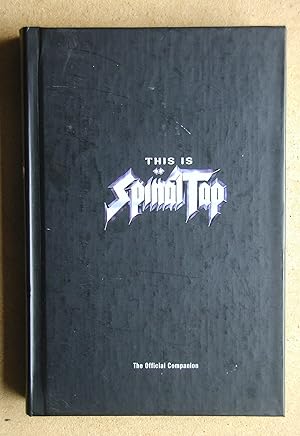 Image du vendeur pour This Is Spinal Tap: The Official Companion. mis en vente par N. G. Lawrie Books