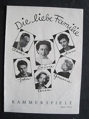 Spielzeit 1955/56 Nr.2: Die liebe Familie. Lustsoiel in fünf Bildern von Felicity Douglas. Inszen...