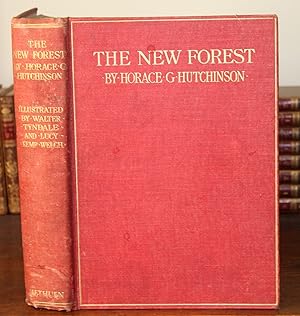 The New Forest. With Fifty Illustrations by Walter Tyndale and Four illustrations by Lucy Kemp We...