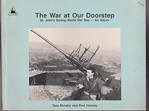 The war at our doorstep: St. Johns during World War two, an album