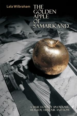 Bild des Verkufers fr Golden Apple of Samarkand : A True Story of Splendour, Tragedy, Humour and Hope zum Verkauf von GreatBookPricesUK