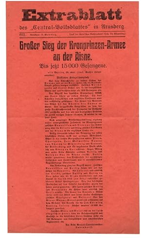 Bild des Verkufers fr Extrablatt des Central-Volksblattes in Arnsberg. Nr. 612. Redakteur: B. Mommertz.28. Mai 1918: Groer Sieg der Kronprinzen-Armee an der Aisne. Bis jetzt 15.000 Gefangene. zum Verkauf von Antiquariat Dr. Lorenz Kristen