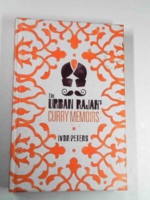 Bild des Verkufers fr The Urban Rajah's curry memoirs zum Verkauf von Cotswold Internet Books