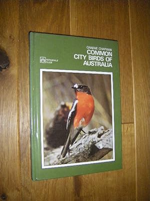 Bild des Verkufers fr Common City Birds of Australia zum Verkauf von Versandantiquariat Rainer Kocherscheidt