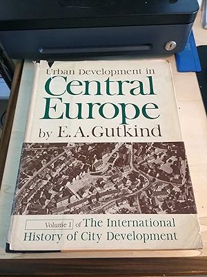 Urban Development in Central Europe (International History of City Development, Volume I)