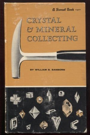 Seller image for Crystal & Mineral Collecting for sale by E Ridge Fine Books