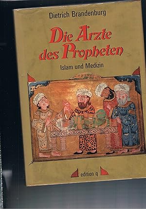 Bild des Verkufers fr Die rzte des Propheten - Islam und Medizin zum Verkauf von manufactura