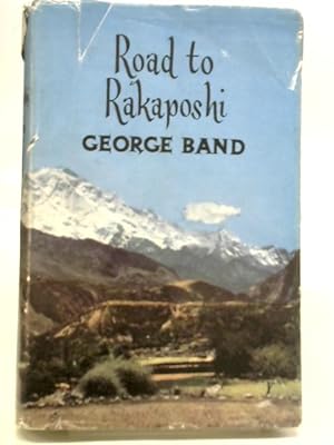 Seller image for Road To Rakaposhi for sale by World of Rare Books