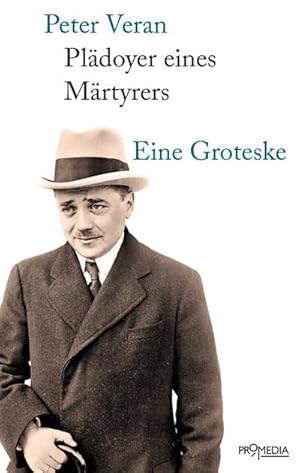 Seller image for Pldoyer eines Mrtyrers: Eine Groteske for sale by Che & Chandler Versandbuchhandlung