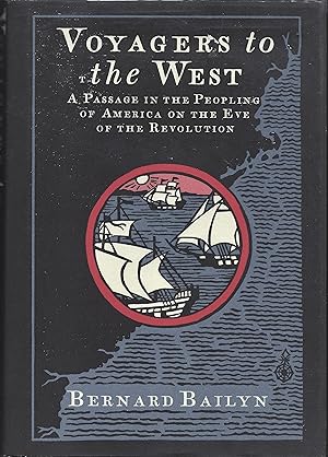 Seller image for Voyagers to the West: A Passage in the Peopling of America on the Eve of the Revolution for sale by Fireproof Books