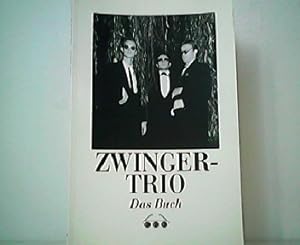 Zwinger-Trio. Das Buch. Signiertes Exemplar!