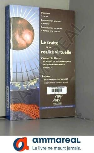 Image du vendeur pour Le trait de la ralit virtuelle - Volume 3: Outils et modles informatiques des environnements virutels mis en vente par Ammareal