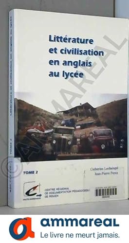 Seller image for Littrature et civilisation en anglais au lyce for sale by Ammareal