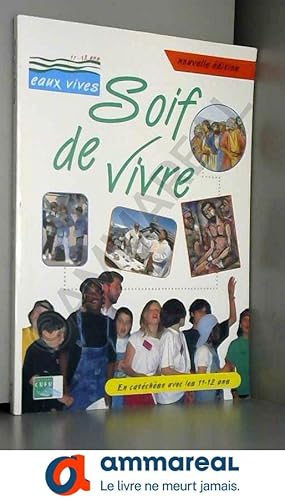 Seller image for Soif de vivre - Livre du Jeune for sale by Ammareal