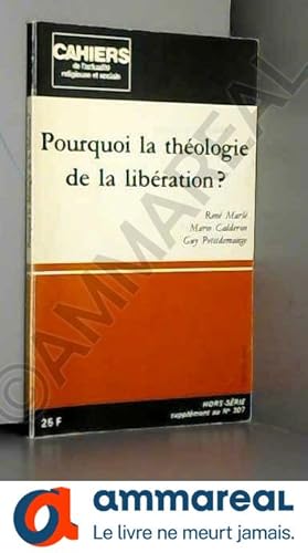 Image du vendeur pour CAHIERS DE L'ACTUALITE RELIGIEUSE ET SOCIALE, HORS-SERIE, SUPPLEMENT AU N 307, POURQUOI LA THEOLOGIE DE LA LIBERATION ? mis en vente par Ammareal