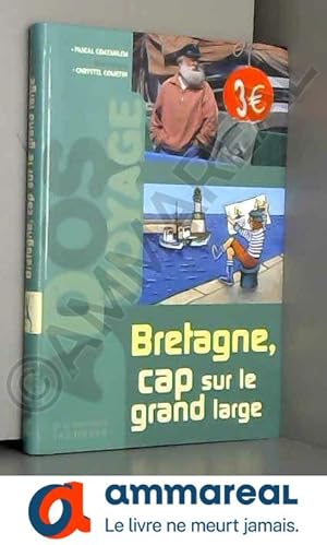 Bild des Verkufers fr Bretagne, cap sur le grand large by Pascal Coatanlem (2001-03-20) zum Verkauf von Ammareal