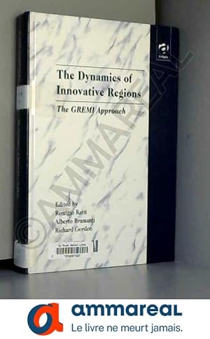 Seller image for The Dynamics of Innovative Regions: The GREMI Approach for sale by Ammareal