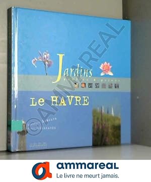 Seller image for Jardins Publics, Prives le Havre for sale by Ammareal