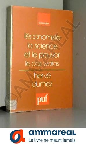 Seller image for L'conomiste, la science et le pouvoir : Le cas Walras for sale by Ammareal