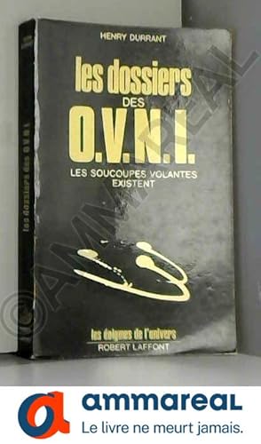 Image du vendeur pour Dossiers les des o. V. n. I. - les soucoupes volantes existent mis en vente par Ammareal