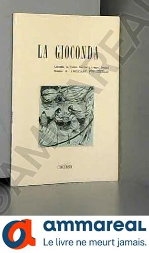 Seller image for La gioconda. Dramma lirico in 4 atti. Musica di A. Ponchielli for sale by Ammareal