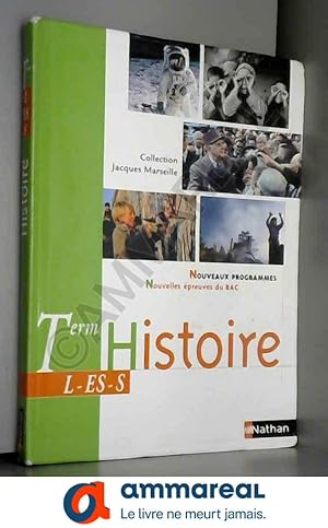 Bild des Verkufers fr Histoire, terminales L-ES-S : Nouveaux Programmes - Nouvelles preuves du bac zum Verkauf von Ammareal