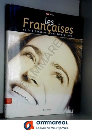 Bild des Verkufers fr Les Franaises de la Libration aux librations zum Verkauf von Ammareal