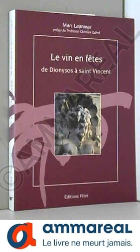 Image du vendeur pour Vin en ftes de Dionysos  saint Vincent mis en vente par Ammareal