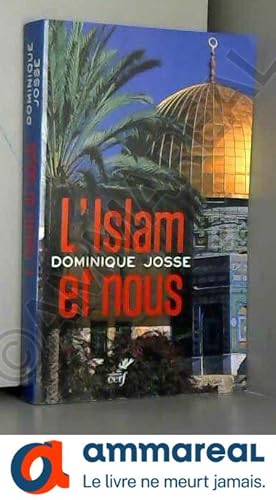 Bild des Verkufers fr L'islam et nous zum Verkauf von Ammareal