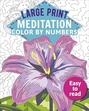 Immagine del venditore per Large Print Meditation Color by Numbers : Easy to Read venduto da GreatBookPrices