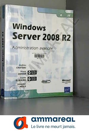Bild des Verkufers fr Windows Server 2008 R2 - Administration avance zum Verkauf von Ammareal