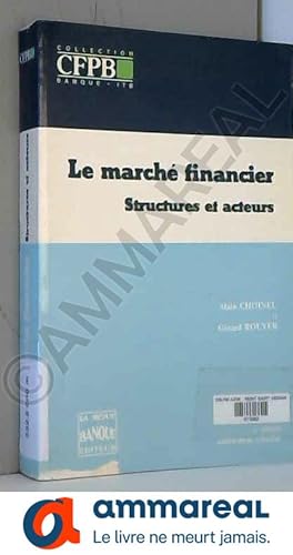 Imagen del vendedor de Le marche financier : structures et acteurs a la venta por Ammareal