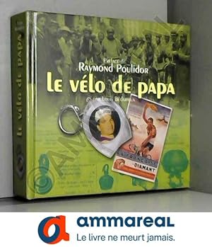Image du vendeur pour Le Vlo de Papa mis en vente par Ammareal