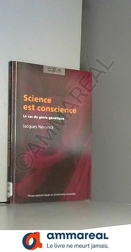 Imagen del vendedor de Science est conscience: Le cas du gnie gntique a la venta por Ammareal