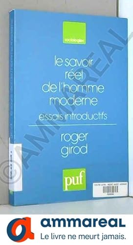 Seller image for Le savoir rel de l'homme moderne : Essais introductifs for sale by Ammareal