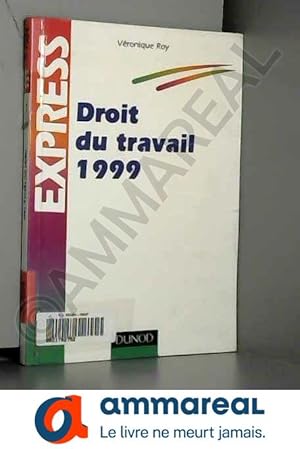 Imagen del vendedor de Droit du travail 1999 a la venta por Ammareal