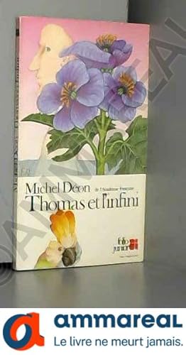 Image du vendeur pour Thomas et l'infini (Collection Folio junior) mis en vente par Ammareal