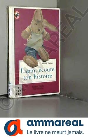 Seller image for Lapin, coute ton histoire for sale by Ammareal