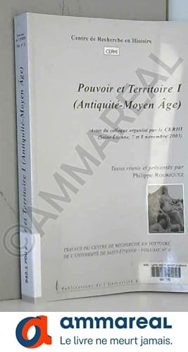 Image du vendeur pour Pouvoir et territoire: Tome 1 (Antiquit-Moyen-Age) mis en vente par Ammareal