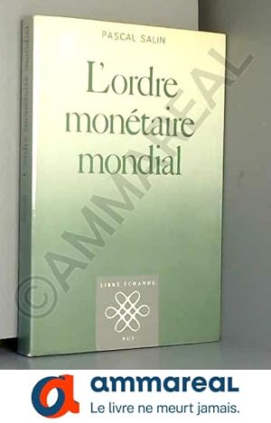 Bild des Verkufers fr L'Ordre montaire mondial zum Verkauf von Ammareal
