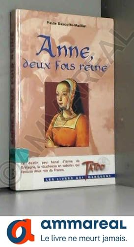 Seller image for Anne, deux fois reine for sale by Ammareal