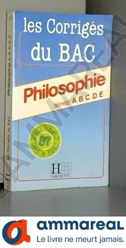 Seller image for BAC 87-PHILOSOPHIE ABCDE SUJETS CORRIGES for sale by Ammareal