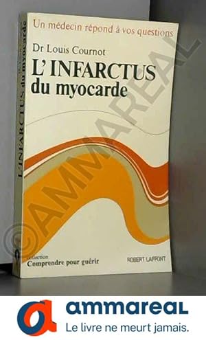 Image du vendeur pour Infarctus du myocarde-l- mis en vente par Ammareal