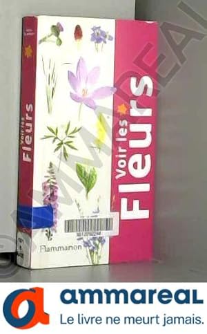 Seller image for Voir les Fleurs for sale by Ammareal