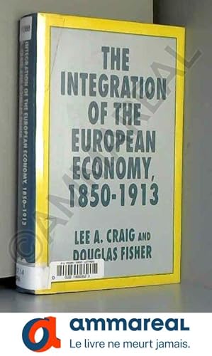 Bild des Verkufers fr The Integration of the European Economy, 1850-1913 zum Verkauf von Ammareal